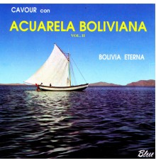 Acuarela Boliviana - Acuarela Boliviana Vol. 2