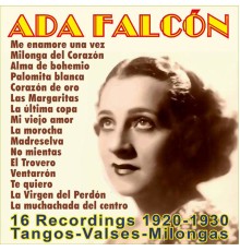 Ada Falcón - 16 Recordings 1920-1930