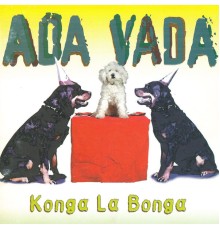 Ada Vada - Konga La Bonga