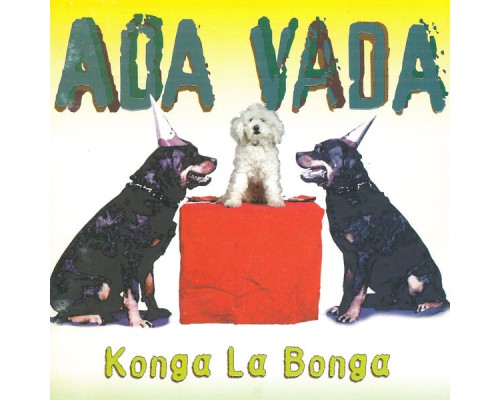 Ada Vada - Konga La Bonga