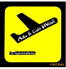 Ada & Calo Divinti - Departure