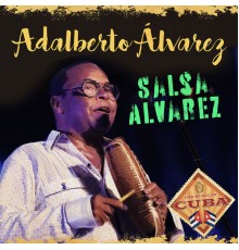 Adalberto Alvarez - Salsa Álvarez