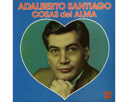 Adalberto Santiago - Cosas del Alma