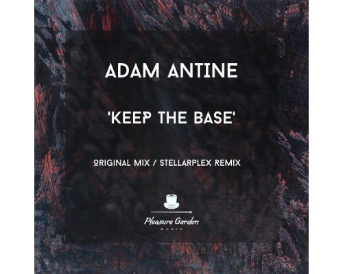 Adam Antine - Keep The Base