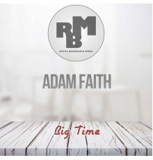 Adam Faith - Big Time