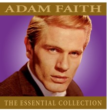 Adam Faith - The Essential Collection