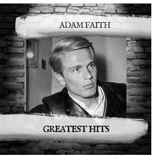 Adam Faith - Greatest Hits