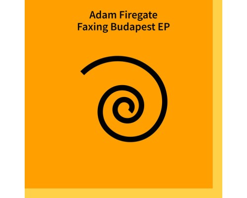 Adam Firegate - Faxing Budapest