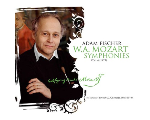 Adam Fischer, direction - Mozart : Symphonies (Volume n°4) (Adam Fischer, direction)