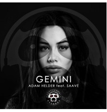 Adam Helder - Gemini (feat. Saavé)