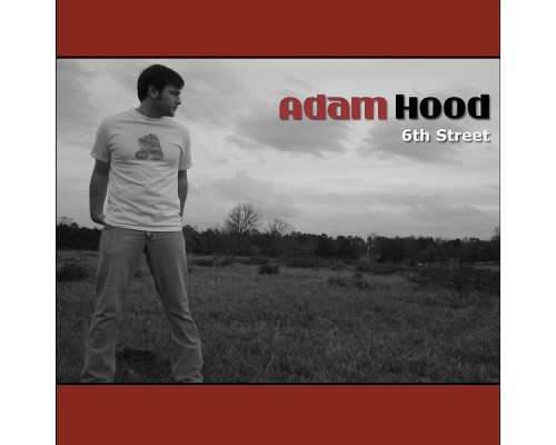 Adam Hood - 6th Street