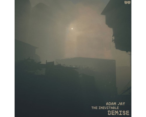 Adam Jay - The Inevitable Demise