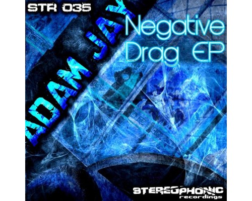 Adam Jay - Negative Drag EP