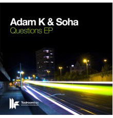 Adam K, Soha - Questions