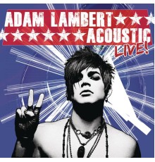 Adam Lambert - Acoustic Live!