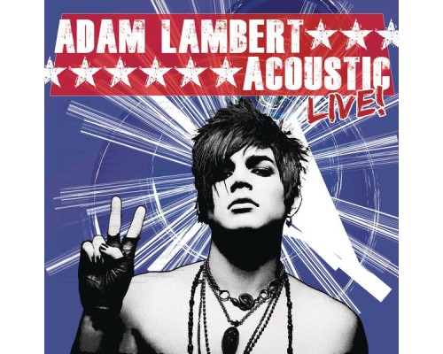 Adam Lambert - Acoustic Live!