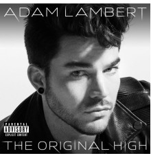 Adam Lambert - The Original High