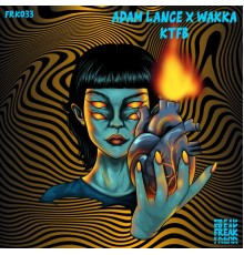 Adam Lance, Wakka (UK) - KTFB