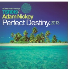 Adam Nickey - Perfect Destiny