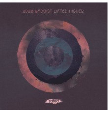 Adam Nyquist - Lifted Higher