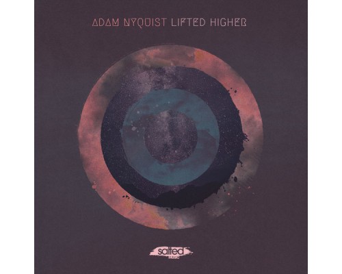 Adam Nyquist - Lifted Higher