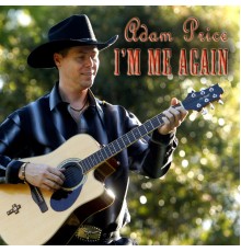Adam Price - I'm Me Again