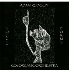 Adam Rudolph - Thought Forms