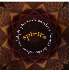 Adam Rudolph - Spirits