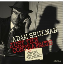 Adam Shulman - Just the Contrafacts