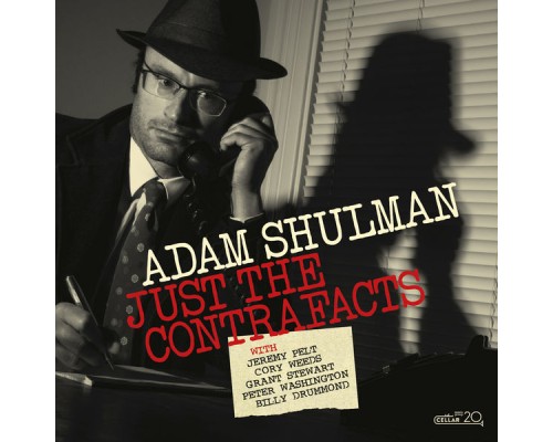 Adam Shulman - Just the Contrafacts