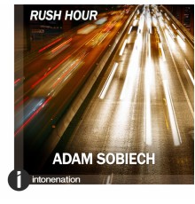 Adam Sobiech - Rush Hour