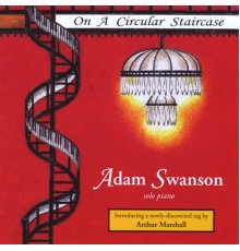 Adam Swanson - On a Circular Staircase