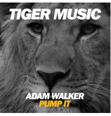 Adam Walker - Pump It