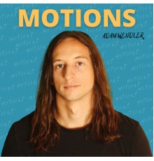 Adam Wendler - Motions