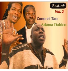 Adama Dahico & Zongo et Tao - Best of Vol. 2