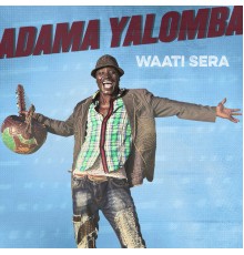 Adama Yalomba - Waati Sera