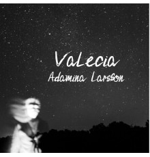 Adamina Larsson - Valecia