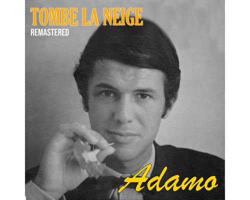 Adamo - Tombe la Neige  (Remastered)