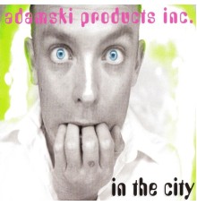 Adamski Products Inc. - In the City