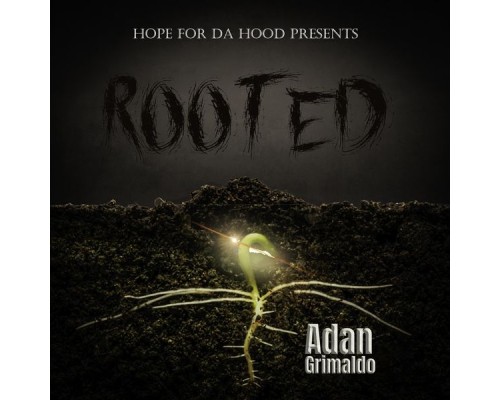 Adan Grimaldo - Rooted