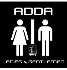 Adda - Ladies and Gentlemen