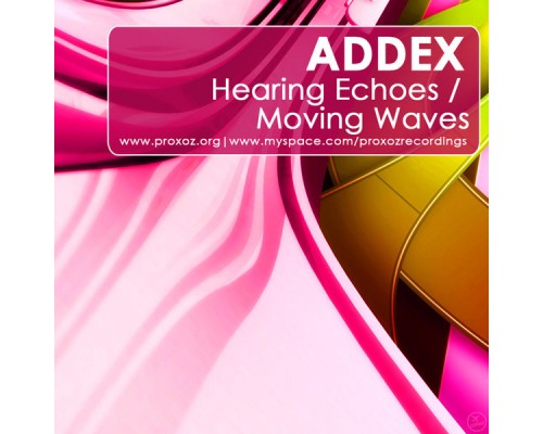 Addex - Hearing Echoes EP