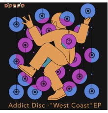 Addict Disc - West Coast EP