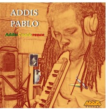 Addis Pablo, Addis Records - Addis Conference