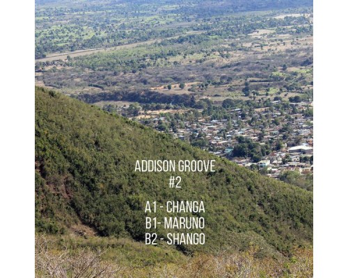 Addison Groove - Changa