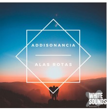 Addisonancia - Alas Rotas