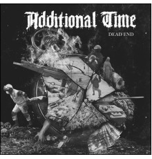 Additional Time - Dead End