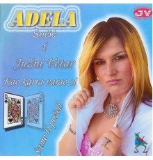 Adela Secic - Kao karta varao si