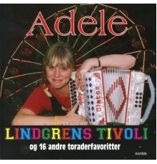 Adele Augustsson - Lindgrens Tivoli