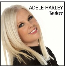 Adele Harley - Timeless